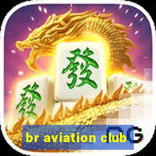 br aviation club